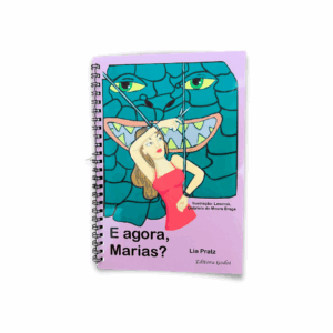 E Agora, Marias - Lia Pratz